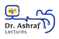 Dr. Ashraf Lectures